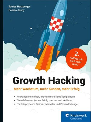 Buchcover Growth Hacking / Rheinwerk Computing | Sandro Jenny, Tomas Herzberger | EAN 9783836270205 | ISBN 3-8362-7020-X | ISBN 978-3-8362-7020-5