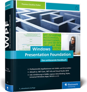 Buchcover Windows Presentation Foundation | Thomas Claudius Huber | EAN 9783836272018 | ISBN 3-8362-7201-6 | ISBN 978-3-8362-7201-8