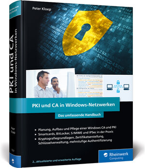 Buchcover PKI und CA in Windows-Netzwerken | Peter Kloep | EAN 9783836272315 | ISBN 3-8362-7231-8 | ISBN 978-3-8362-7231-5