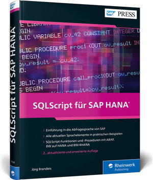 Buchcover SQLScript für SAP HANA | Jörg Brandeis | EAN 9783836274081 | ISBN 3-8362-7408-6 | ISBN 978-3-8362-7408-1