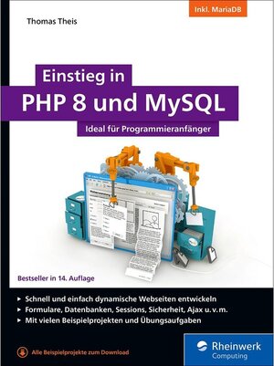 Buchcover Einstieg in PHP 8 und MySQL / Rheinwerk Computing | Thomas Theis | EAN 9783836275347 | ISBN 3-8362-7534-1 | ISBN 978-3-8362-7534-7
