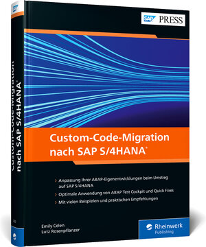 Buchcover Custom-Code-Migration nach SAP S/4HANA | Emily Celen | EAN 9783836276320 | ISBN 3-8362-7632-1 | ISBN 978-3-8362-7632-0