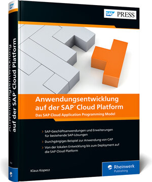 Buchcover Anwendungsentwicklung auf der SAP Cloud Platform | Klaus Kopecz | EAN 9783836276511 | ISBN 3-8362-7651-8 | ISBN 978-3-8362-7651-1