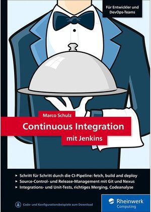Buchcover Continuous Integration mit Jenkins / Rheinwerk Computing | Marco Schulz | EAN 9783836278362 | ISBN 3-8362-7836-7 | ISBN 978-3-8362-7836-2