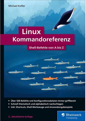 Buchcover Linux Kommandoreferenz / Rheinwerk Computing | Michael Kofler | EAN 9783836278607 | ISBN 3-8362-7860-X | ISBN 978-3-8362-7860-7