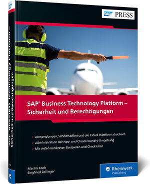 Buchcover SAP Business Technology Platform – Sicherheit und Berechtigungen | Martin Koch | EAN 9783836280983 | ISBN 3-8362-8098-1 | ISBN 978-3-8362-8098-3
