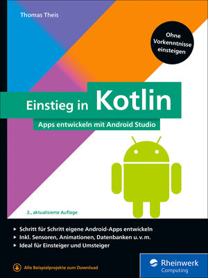 Buchcover Einstieg in Kotlin | Thomas Theis | EAN 9783836285353 | ISBN 3-8362-8535-5 | ISBN 978-3-8362-8535-3