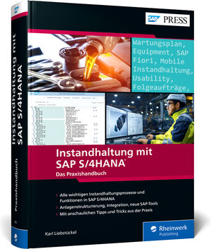 Buchcover Instandhaltung mit SAP S/4HANA | Karl Liebstückel | EAN 9783836290135 | ISBN 3-8362-9013-8 | ISBN 978-3-8362-9013-5