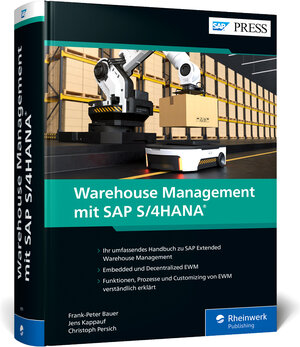Buchcover Warehouse Management mit SAP S/4HANA | Frank-Peter Bauer | EAN 9783836290791 | ISBN 3-8362-9079-0 | ISBN 978-3-8362-9079-1