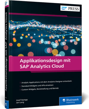 Buchcover Applikationsdesign mit SAP Analytics Cloud | Josef Hampp | EAN 9783836291095 | ISBN 3-8362-9109-6 | ISBN 978-3-8362-9109-5