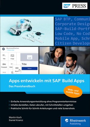 Buchcover Apps entwickeln mit SAP Build Apps | Martin Koch | EAN 9783836291415 | ISBN 3-8362-9141-X | ISBN 978-3-8362-9141-5