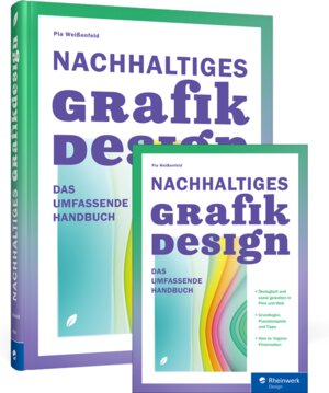 Buchcover Nachhaltiges Grafikdesign | Pia Weißenfeld | EAN 9783836295093 | ISBN 3-8362-9509-1 | ISBN 978-3-8362-9509-3