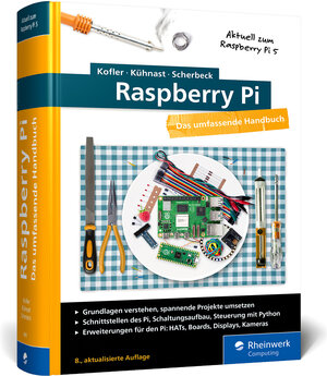Buchcover Raspberry Pi | Michael Kofler | EAN 9783836296663 | ISBN 3-8362-9666-7 | ISBN 978-3-8362-9666-3