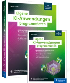 Buchcover Eigene KI-Anwendungen programmieren | Metin Karatas | EAN 9783836297660 | ISBN 3-8362-9766-3 | ISBN 978-3-8362-9766-0