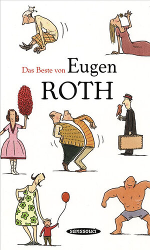 Buchcover Das Beste von Eugen Roth | Eugen Roth | EAN 9783836300780 | ISBN 3-8363-0078-8 | ISBN 978-3-8363-0078-0