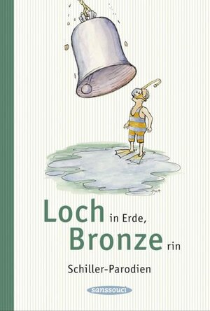 Buchcover Loch in Erde, Bronze rin | Friedrich Schiller | EAN 9783836301633 | ISBN 3-8363-0163-6 | ISBN 978-3-8363-0163-3