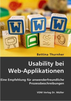 Buchcover Usability bei Web-Applikationen | Bettina Thurnher | EAN 9783836403627 | ISBN 3-8364-0362-5 | ISBN 978-3-8364-0362-7