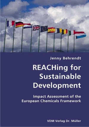 Buchcover REACHing for Sustainable Development | Jenny Behrendt | EAN 9783836421324 | ISBN 3-8364-2132-1 | ISBN 978-3-8364-2132-4