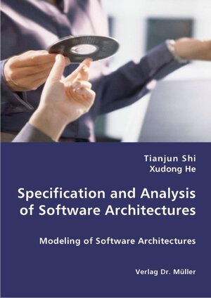 Buchcover Specification and Analysis of Software Architectures | Tianjun Shi | EAN 9783836428194 | ISBN 3-8364-2819-9 | ISBN 978-3-8364-2819-4
