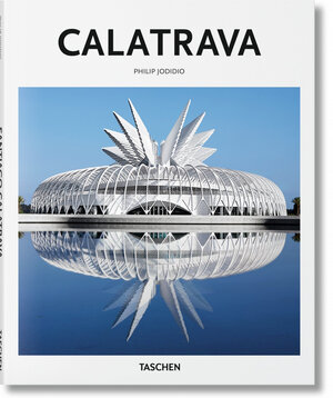 Buchcover Calatrava | Philip Jodidio | EAN 9783836535618 | ISBN 3-8365-3561-0 | ISBN 978-3-8365-3561-8