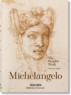 Buchcover Michelangelo. The Graphic Work | Thomas Pöpper | EAN 9783836537179 | ISBN 3-8365-3717-6 | ISBN 978-3-8365-3717-9