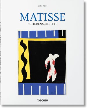 Buchcover Matisse - Scherenschnitte | Gilles Néret | EAN 9783836553858 | ISBN 3-8365-5385-6 | ISBN 978-3-8365-5385-8