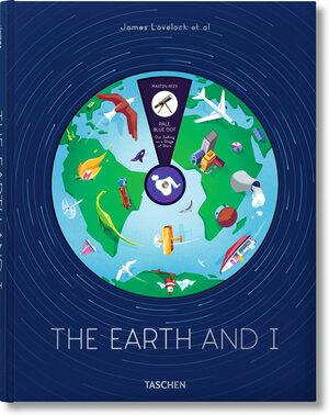 Buchcover James Lovelock et al. Die Erde und ich | Martin Rees | EAN 9783836553919 | ISBN 3-8365-5391-0 | ISBN 978-3-8365-5391-9