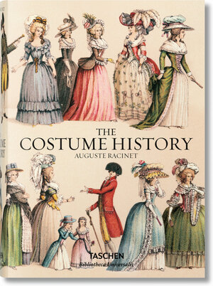 Buchcover Auguste Racinet. The Costume History | Françoise Tétart-Vittu | EAN 9783836555401 | ISBN 3-8365-5540-9 | ISBN 978-3-8365-5540-1