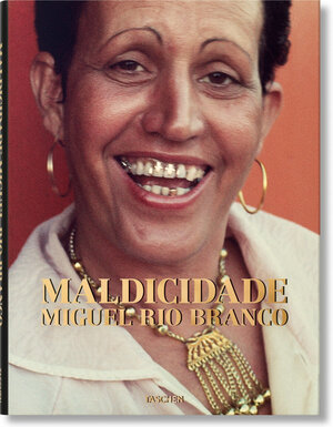 Buchcover Miguel Rio Branco. Maldicidade | Paulo Herkenhoff | EAN 9783836572330 | ISBN 3-8365-7233-8 | ISBN 978-3-8365-7233-0