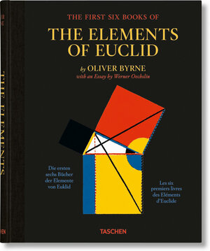 Buchcover Oliver Byrne. The First Six Books of the Elements of Euclid  | EAN 9783836577380 | ISBN 3-8365-7738-0 | ISBN 978-3-8365-7738-0