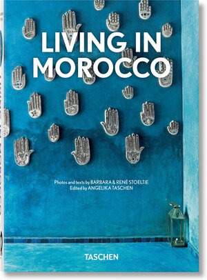 Buchcover Living in Morocco. 40th Ed. | Barbara & René Stoeltie | EAN 9783836590037 | ISBN 3-8365-9003-4 | ISBN 978-3-8365-9003-7