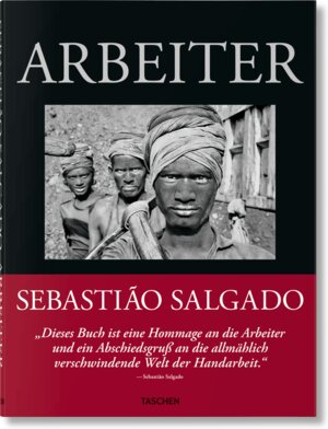 Buchcover Sebastião Salgado. Arbeiter. Zur Archäologie des Industriezeitalters  | EAN 9783836596466 | ISBN 3-8365-9646-6 | ISBN 978-3-8365-9646-6