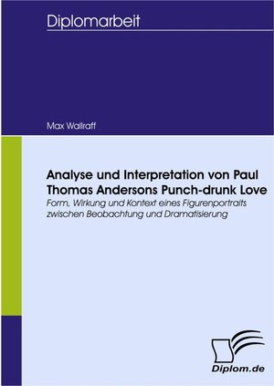 Buchcover Analyse und Interpretation von Paul Thomas Andersons Punch-drunk Love | Max Wallraff | EAN 9783836613996 | ISBN 3-8366-1399-9 | ISBN 978-3-8366-1399-6