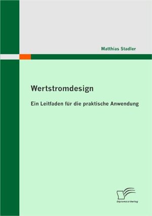 Buchcover Wertstromdesign | Matthias Stadler | EAN 9783836688307 | ISBN 3-8366-8830-1 | ISBN 978-3-8366-8830-7