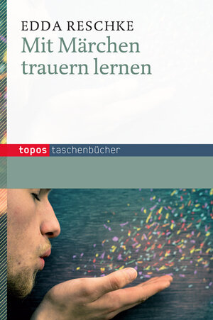 Buchcover Mit Märchen trauern lernen | Edda Reschke | EAN 9783836704250 | ISBN 3-8367-0425-0 | ISBN 978-3-8367-0425-0