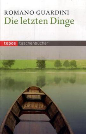 Buchcover Die letzten Dinge | Romano Guardini | EAN 9783836704618 | ISBN 3-8367-0461-7 | ISBN 978-3-8367-0461-8