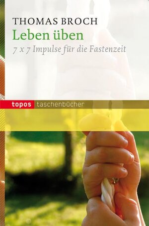 Buchcover Leben üben | Thomas Broch | EAN 9783836706735 | ISBN 3-8367-0673-3 | ISBN 978-3-8367-0673-5