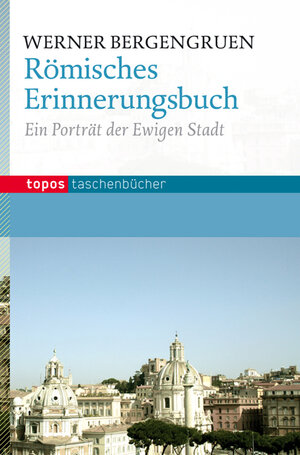 Buchcover Römisches Erinnerungsbuch | Werner Bergengruen | EAN 9783836708005 | ISBN 3-8367-0800-0 | ISBN 978-3-8367-0800-5