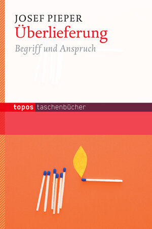 Buchcover Überlieferung | Josef Pieper | EAN 9783836708890 | ISBN 3-8367-0889-2 | ISBN 978-3-8367-0889-0