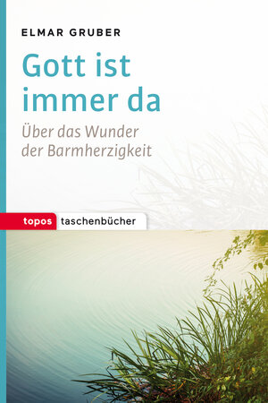 Buchcover Gott ist immer da | Elmar Gruber | EAN 9783836710510 | ISBN 3-8367-1051-X | ISBN 978-3-8367-1051-0