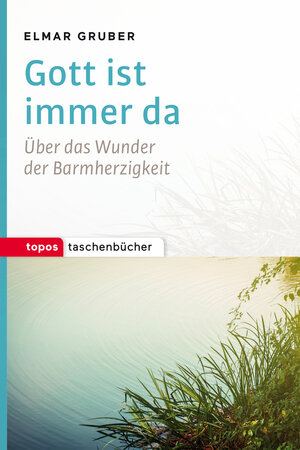 Buchcover Gott ist immer da | Elmar Gruber | EAN 9783836760577 | ISBN 3-8367-6057-6 | ISBN 978-3-8367-6057-7