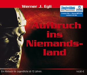 Buchcover Aufbruch ins Niemandsland | Werner J. Egli | EAN 9783836801034 | ISBN 3-8368-0103-5 | ISBN 978-3-8368-0103-4