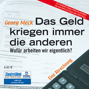 Buchcover Das Geld kriegen immer die anderen | Georg Meck | EAN 9783836802062 | ISBN 3-8368-0206-6 | ISBN 978-3-8368-0206-2