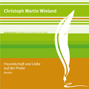 Buchcover Freundschaft und Liebe auf der Probe | Christoph Martin Wieland | EAN 9783836803502 | ISBN 3-8368-0350-X | ISBN 978-3-8368-0350-2