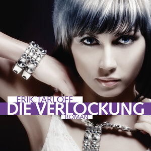 Buchcover Die Verlockung | Erik Tarloff | EAN 9783836803618 | ISBN 3-8368-0361-5 | ISBN 978-3-8368-0361-8