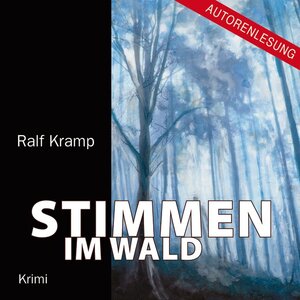 Buchcover Stimmen im Wald | Ralf Kramp | EAN 9783836804455 | ISBN 3-8368-0445-X | ISBN 978-3-8368-0445-5