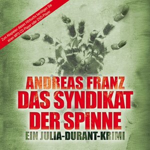 Buchcover Das Syndikat der Spinne | Andreas Franz | EAN 9783836806251 | ISBN 3-8368-0625-8 | ISBN 978-3-8368-0625-1