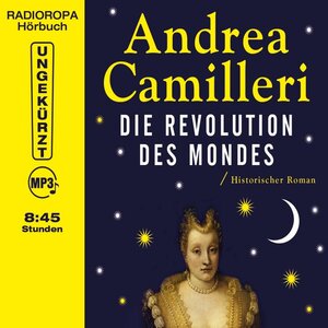 Buchcover Die Revolution des Mondes | Andrea Camilleri | EAN 9783836807418 | ISBN 3-8368-0741-6 | ISBN 978-3-8368-0741-8