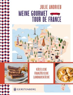 Buchcover Meine Gourmet-Tour de France | Julie Andrieu | EAN 9783836921275 | ISBN 3-8369-2127-8 | ISBN 978-3-8369-2127-5