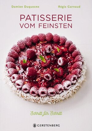 Buchcover Patisserie vom Feinsten | Damien Duquesne | EAN 9783836921374 | ISBN 3-8369-2137-5 | ISBN 978-3-8369-2137-4